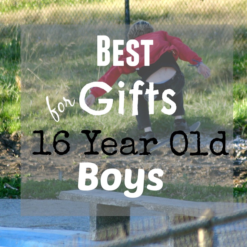 Best gifts for boys 16 years old