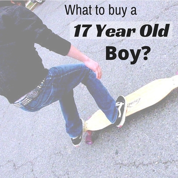 top gifts for 17 year old boy