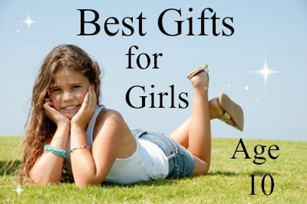 Best gifts for 10 year old girls